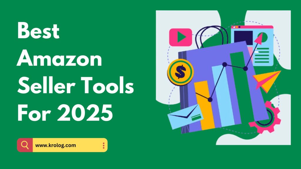 Best Amazon Seller Tools For 2025