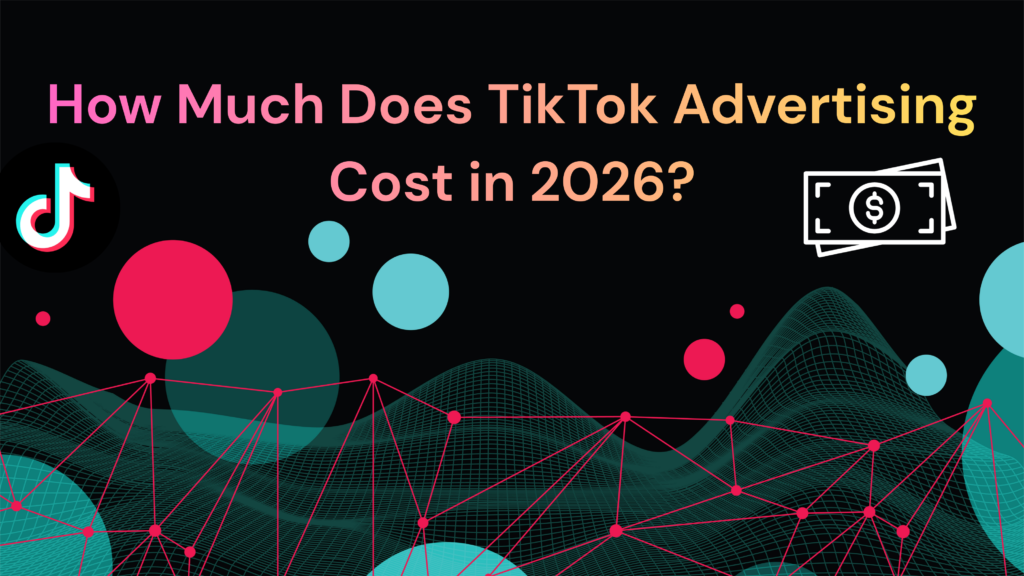 TikTok advertising cost in 2026 infographic showing pricing trends and digital marketing analysis